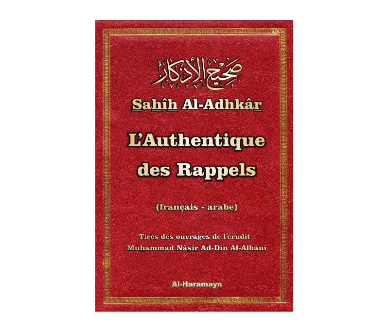 Le rappel authentique, Sahîh Al-Adhkâr - Al-Haramayn - Cheikh Al-Albânî
