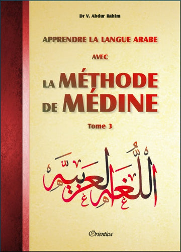 Apprendre la langue arabe avec La Méthode De Médine Tome 3
