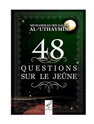 48 questions sur le jeûne - Al hadith