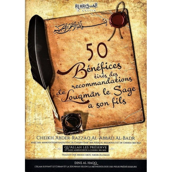 50 Benefits From the Recommendations of Louqman the Wise to His Son - Sheikh 'Abder-Razzâq Al-'Abbâd Al-Badr - Dine Al Haqq