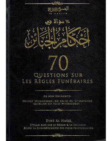 70 Questions About Funeral Rules - Shaykh Ibn Al-Uthaymine - Dine Al Haqq