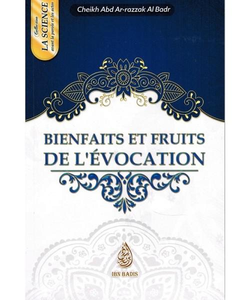 Bienfaits et fruits de l’évocation – Cheikh ‘Abder-Razzâq el-Badr