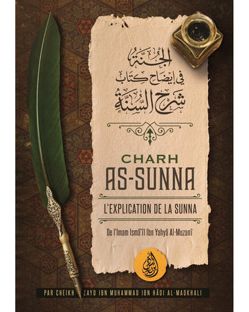 Charh As-sunna - Imam Isma'îl Ibn Yahya Al-muzanî - Ibn Badis