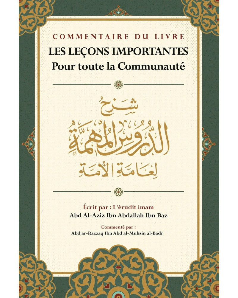 Les Leçons Importantes- Commentaire D'abd Ar-razzaq Al-badr  - Ibn Bâz - Ibn Badis