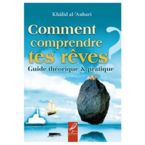 Comment comprendre tes rêves en Islam