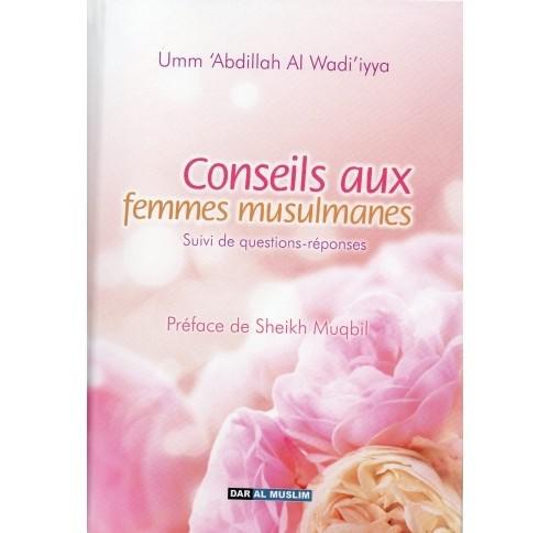 Conseils aux femmes musulmanes – Suivi de questions-réponses – Oumm’AbdiLLAH al-Wâdi’iyya