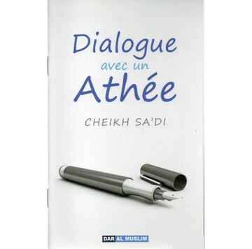 Dialogue avec un athée – Cheikh as-Sa’di