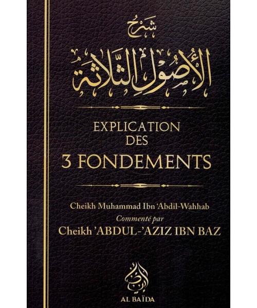 Explication des 3 fondements – Cheikh Ibn Bâz
