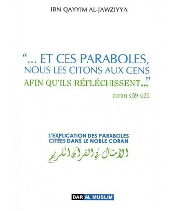 Explication des paraboles citées dans le Noble Coran – Ibn el-Qayyim