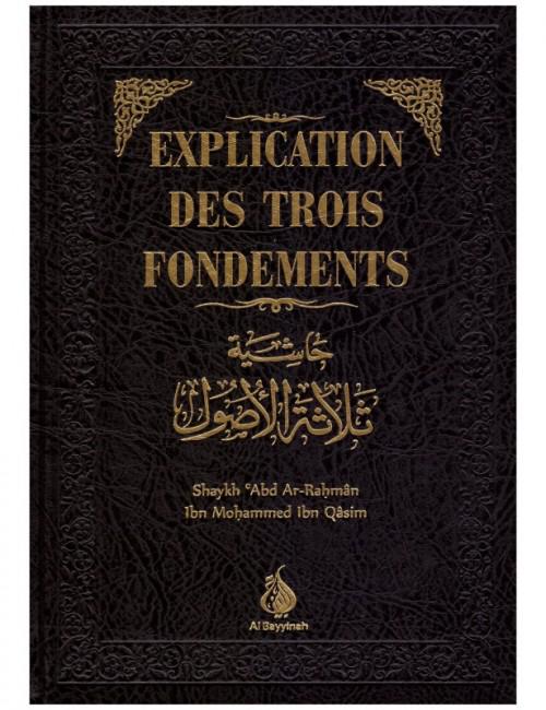 Explication des Trois Fondements – Cheikh ‘Abder-Rahman Ibn Mohammed Ibn Qâsim