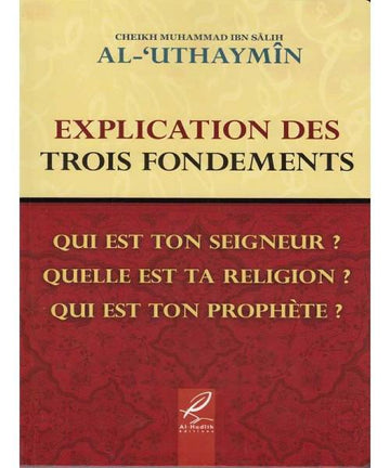 Explication des trois fondements – Cheikh Ibn el-‘Otheimin