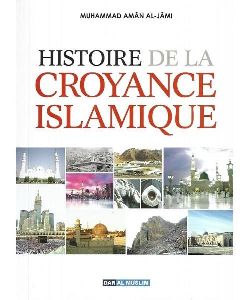 Histoire de la croyance islamique (Les sectes: émergences, croyances, fondateurs) – Cheikh Mohammed Amân al-Jâmi