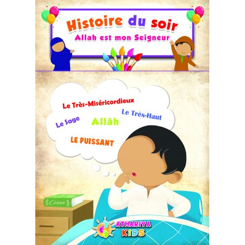 Histoire du Soir : Allah est mon Seigneur - Dar El Athariya