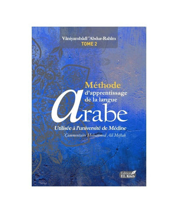 Tome de Medine 2 - Bilingue - Méthode d'Apprentissage de Langue Arabe Tome II - Fahd'Abdourrahîm - EL KITEB
