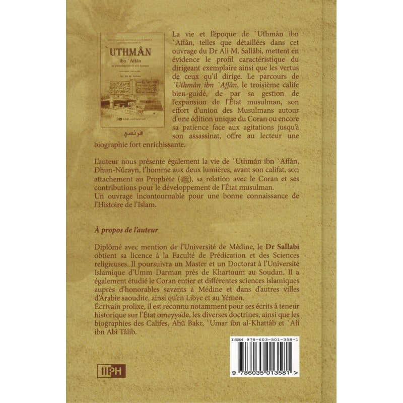 'Uthman Ibn 'Affan - Sa Personnalité Et Son Époque - Les Califes Bien Guidés - Dr. Ali M. Sallabi - IIPH