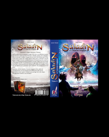 Saladin Et L’anneau Magique - Tome 2 - Remonter Le Temps, Rencontrer L’histoire - Lyess Chacal - Oryms
