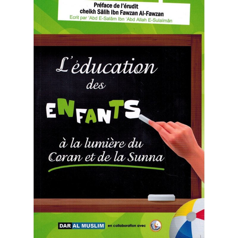 L'éducation des Enfants à la lumière du Coran et de la Sunna - 'Abd As-Salam As-Sulaiman - Dar Al Muslim