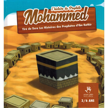 L'histoire du Prophète Mohammed (3/6 ans) - Ibn Kathir - MuslimKid