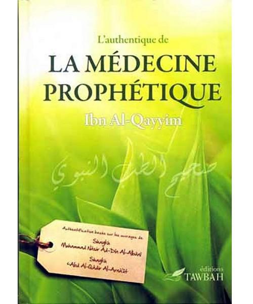 L’authentique de la médecine prophétique – Ibn el-Qayyim
