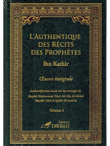 L’authentique des récits des Prophètes (les 2 volumes) – Ibn Kathir - Tawbah