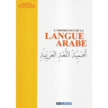 L’importance de la langue arabe – Mahmoud Ibn Mohammed al-Bouwaydâni