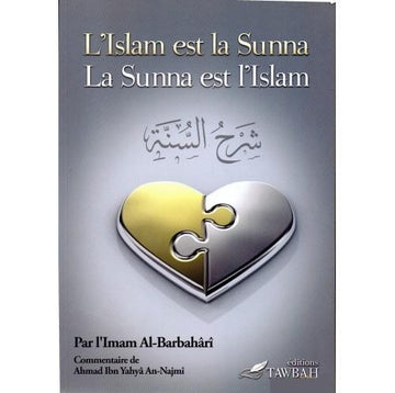 L’Islam est la Sounnah et la Sounnah est l’Islam (Commentaire de Charh as-Sounnah de Barbahâri) – Cheikh Najmi