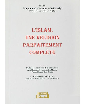 L’Islam, une religion parfaitement complète – Cheikh Mohammed al-Amîn ac-Chinqîtî