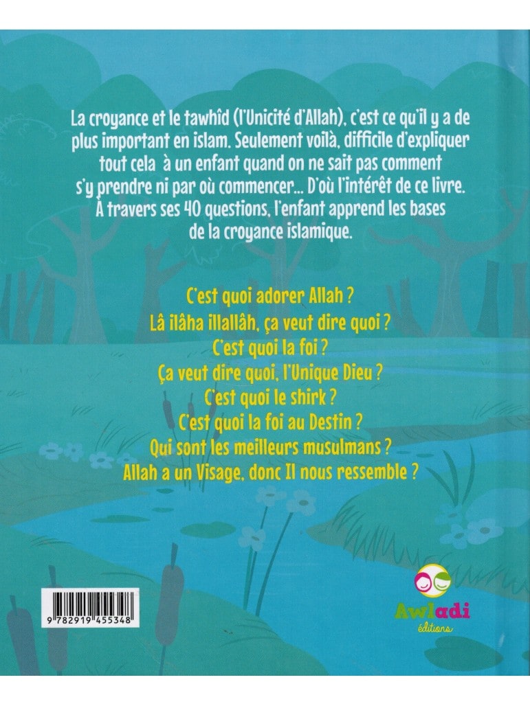 La Croyance du Petit Musulman - En 40 questions-réponses resumé
