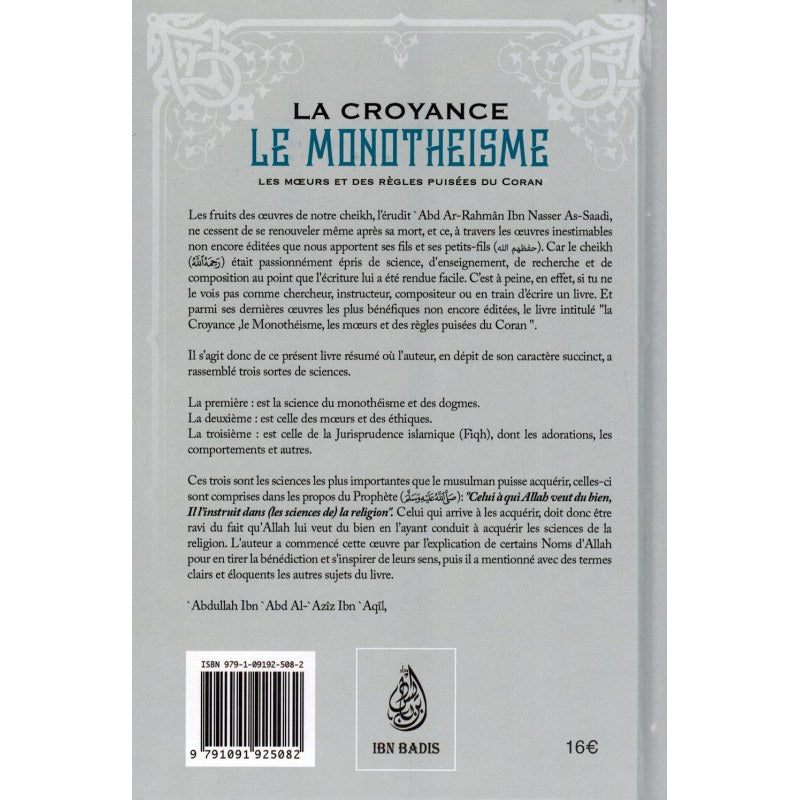 La Croyance (le Monothéisme) - Les Mœurs Et Des Règles Puisées Du Coran (fath Ar-rahim) - Shaykh As-saadi - Ibn Badis 
