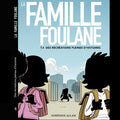 La Famille Foulane (Tome 4) : Des Récréations Pleines D'Histoires - Norédine Allam - BDOUIN
