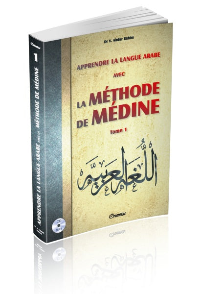 Learn the Arabic language with the Medina method Volume 1 - Dr V. Abdur Rahim - Orientica