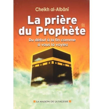 La prière du Prophète – Cheikh el-Albani
