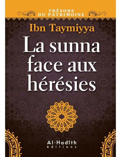 La Sunna face aux hérésies – Cheikh el-Islam Ibn Taymiya
