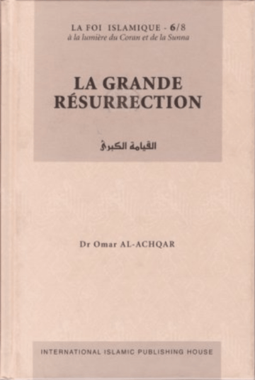 La Grande Résurrection - Dr Omar Al Achqar 