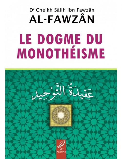 Le dogme du monothéiste – Cheikh el-Fawzan