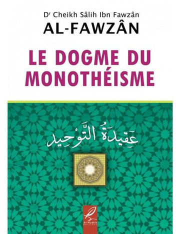 Le dogme du monothéiste – Cheikh el-Fawzan
