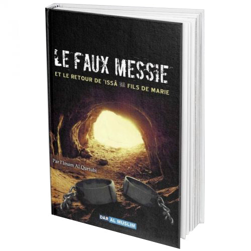 Le Faux Messie Et Le Retour D'issâ Fils De Marie - Imâm Al-qurtubî - Dar Al Muslim