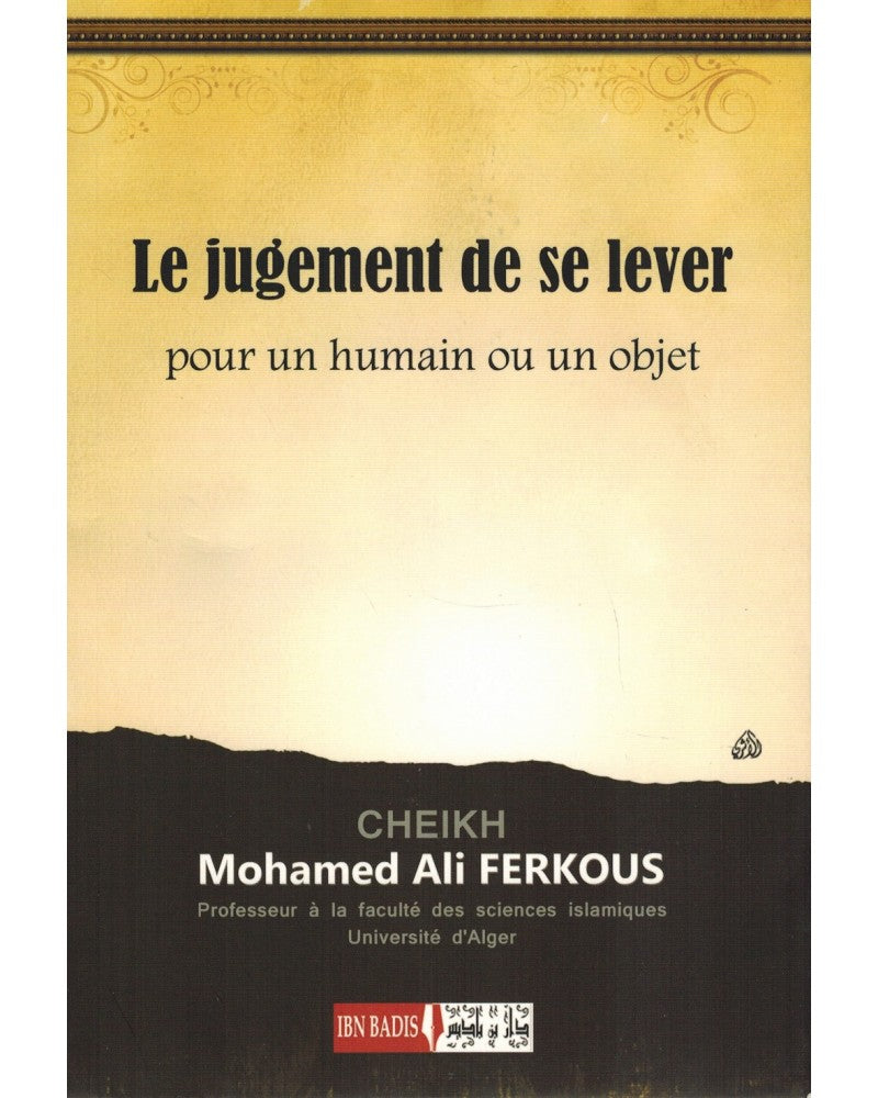 Le Jugement de se lever pour un humain ou un objet - Cheikh Mohamed Ali Ferkous - Ibn Badis