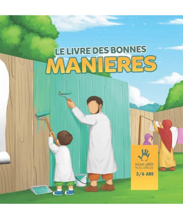 Le Livre des Bonnes Manières 3 à 6 ans - Muslim Kid