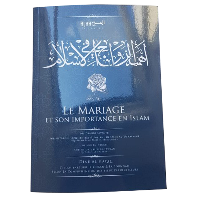 Le Mariage Et Son Importance En Islam - Sheikh Al Fawzan - Dine Al Haqq