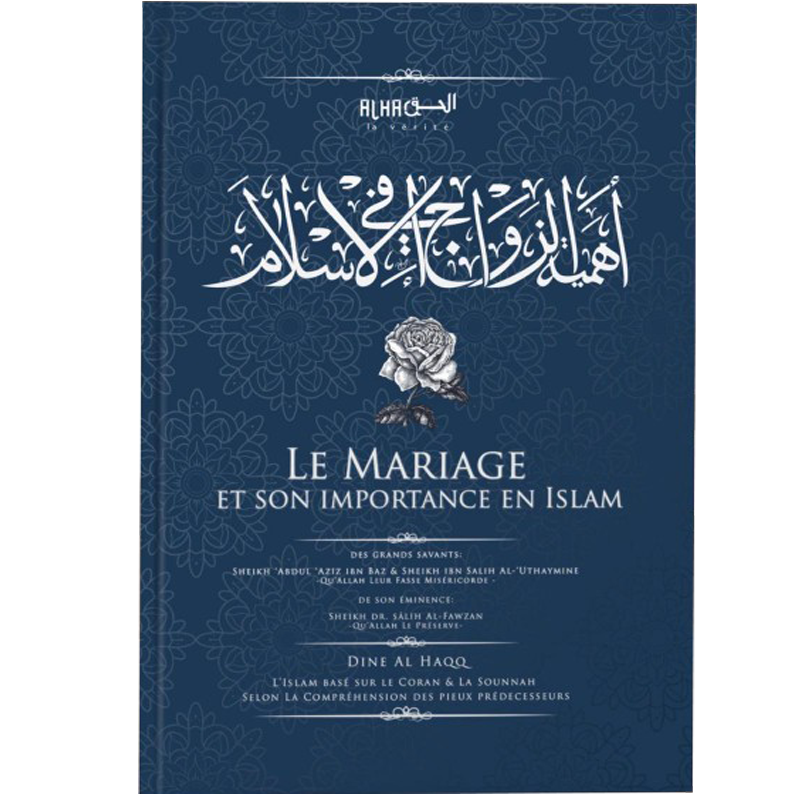 Le Mariage Et Son Importance En Islam - Sheikh Al Fawzan - Dine Al Haqq