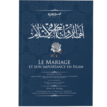 Le Mariage Et Son Importance En Islam - Sheikh Al Fawzan - Dine Al Haqq