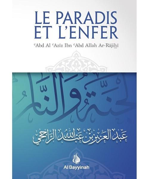 Le Paradis et l’Enfer – Cheikh ar-Rajihi