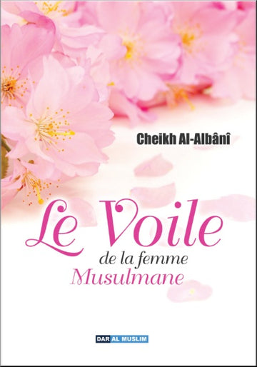 The veil of the Muslim woman by Sheikh Albani - Dar al Muslim