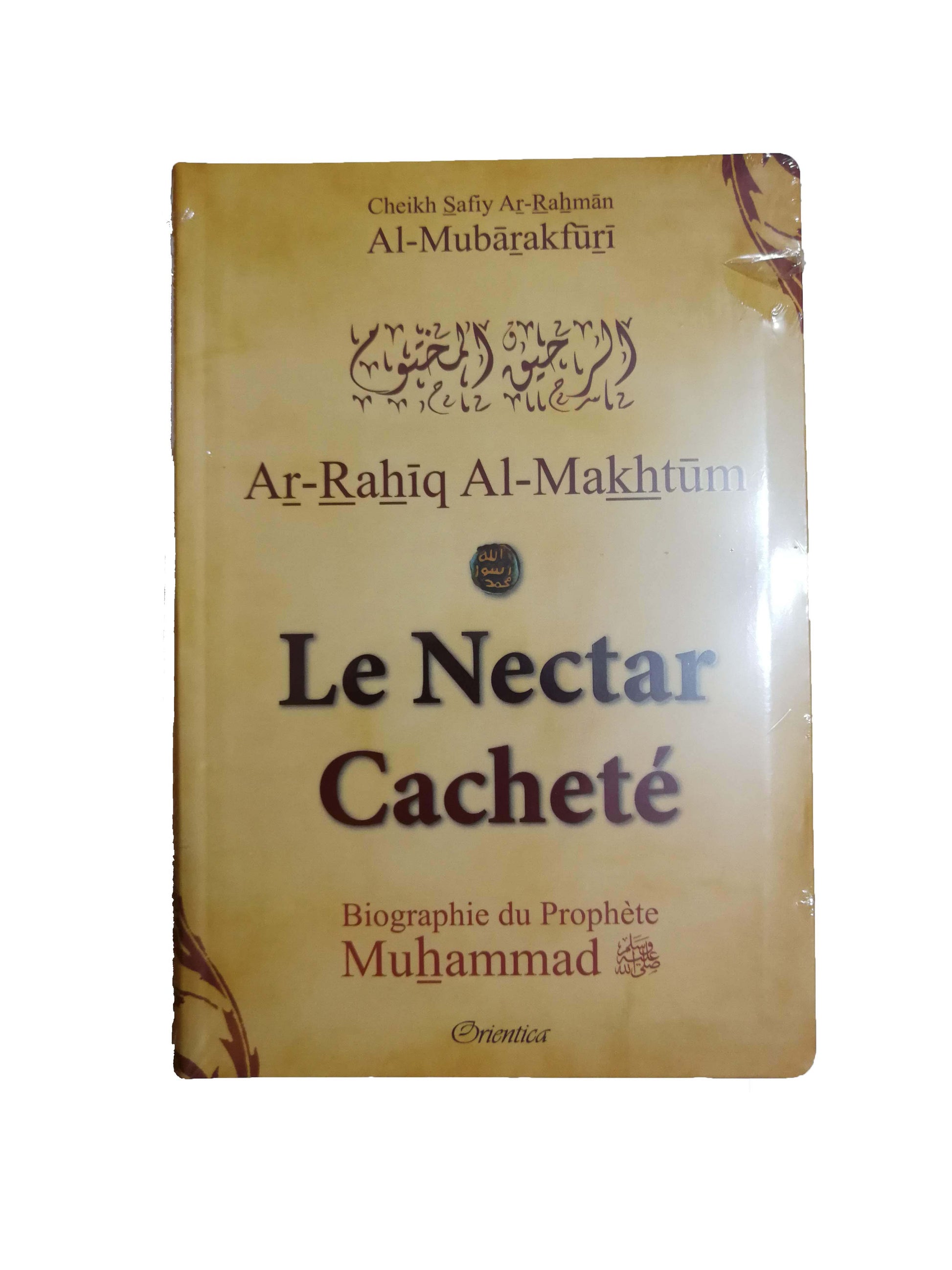 Ar-Rahiq Al-Makhtoum Le Nectar Cacheté Biographie du Prophète Muhammad - (Version Cartonné)