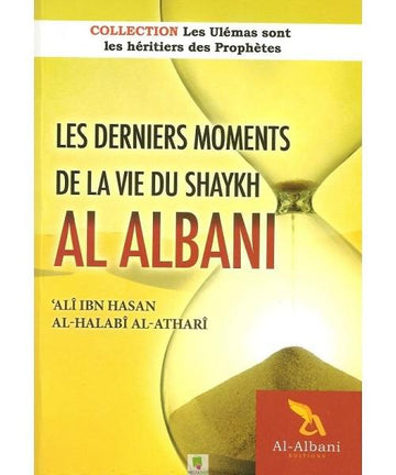 Les derniers moments de la vie de Shaykh al Albani - Edition Albani
