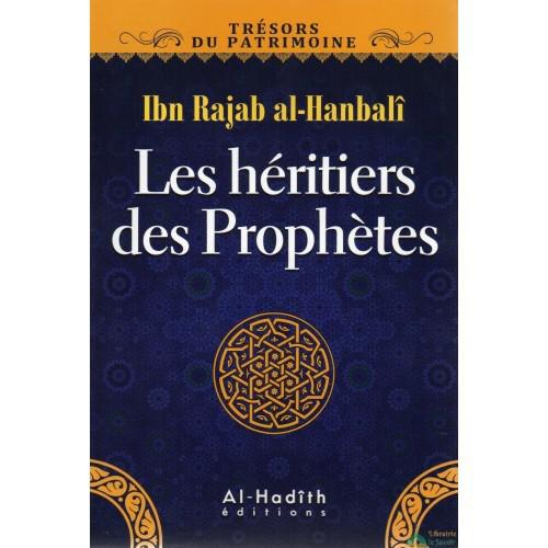 Les héritiers des Prophètes – Ibn Rajab al-Hanbali