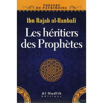 Les héritiers des Prophètes – Ibn Rajab al-Hanbali