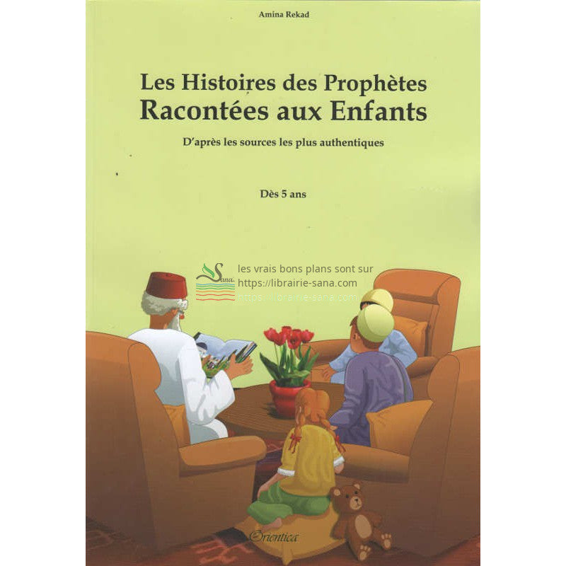 Les Histoires Des Prophètes Racontées Aux Enfants, (Souple), Pour Enfant Dès 5 Ans - Amina Rekad - Orientica
