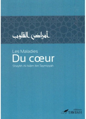 Les maladies du coeur - Ibn Taymiyyah